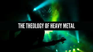 The Theology of Heavy Metal