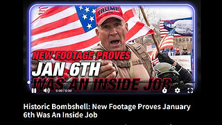 Historic Bombshell: New Footage Proves January 6th Was An Inside Job