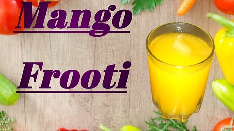 Mango Frooti | CookingMagic | Refreshing Drink