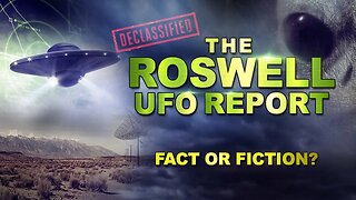 The Roswell UFO Report Fact or Fiction?