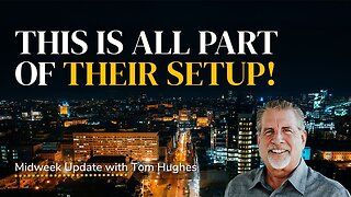 This Is All Part Of Their Setup! | Midweek Update with Tom Hughes