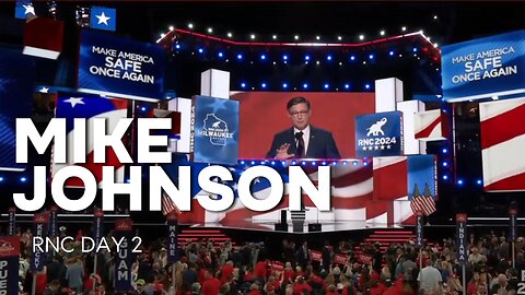 Mike Johnson Speech Republican National Convention Milwaukee 2024, Day 2