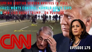 Calls To Abolish The Police Resume As The Spring Riot Season Kicks Off, CNN Caught On Tape | Ep 175