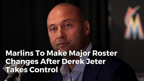Marlins To Make Major Roster Changes After Derek Jeter Takes Control
