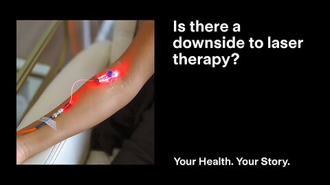 Is There a Downside to Laser Therapy?