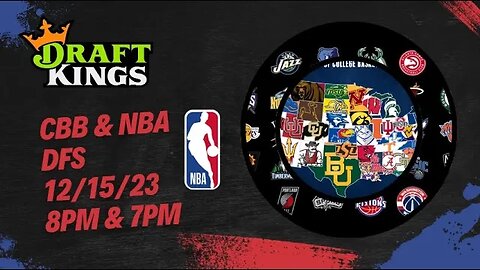 Dreams Top Picks NBA & College Basketball DFS 12/15/23 Daily Fantasy Sports Strategy DraftKings