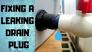 Fixing a leaking drain plug on my aquaponics fish tank (Hybrid aquaponic system)