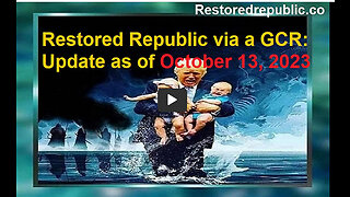 Restored Republic via a GCR Update as of October 13, 2023