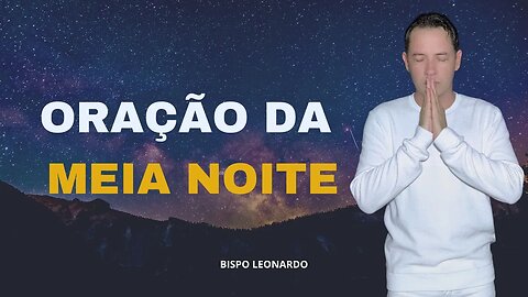 ORAÇÃO DA MEIA-NOITE-24 DE JUNHO