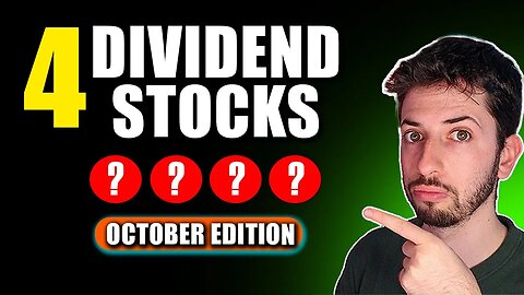 4 Best Dividend Stocks to Buy in October