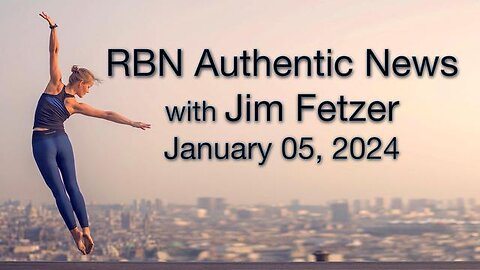 RBN Authentic News (5 January 2024)
