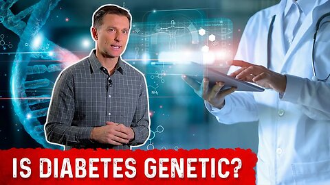 Is Diabetes Completely Genetic? – Dr.Berg On Type 1 And Type 2 Diabetes