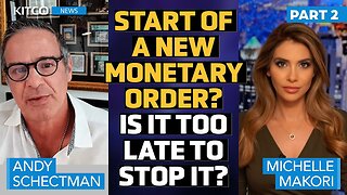 New Monetary Order Emerging? Andy Schectman