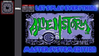 Let's Play Everything: Alien Storm