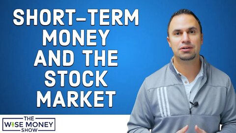 Short Term Money and the Stock Market