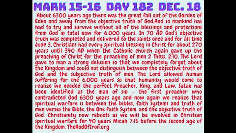 Mark 15-16 THE LAST 730 YEARS OF MAN ON EARTH WILL BE OUR BEST -BY FAR!