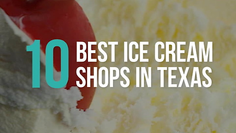 The 10 Best Ice Cream Shops in Texas