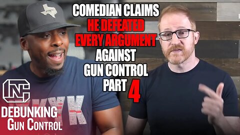 Comedian Claims He Defeated Every Argument Against Gun Control - Part 4