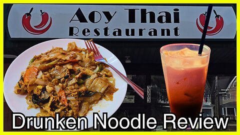 Aoy Thai Restaurant Drunken Noodle 🍜 Review Altoona PA