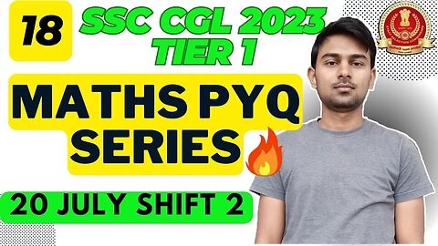SSC CGL 2023 Tier 1 (20 July Shift 2) Maths Solutions Part 18 | MEWS Maths #ssc #maths #cgl2023