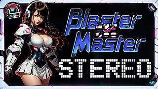 Blaster Master NES Soundtrack (DELUXE EDITION) | Stereo Remaster