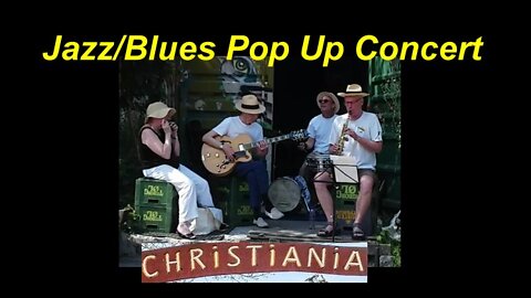 Jazz/Blues Pop Up Concert Freetown Christinia Copenhagen Denmark [19.07.2022]