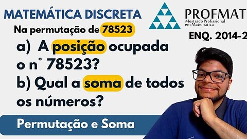 Considere que foram efetuadas todas as permutações possíveis... PROFMAT MA12 Matemática Discreta