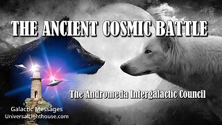 The ANCIENT COSMIC BATTLE~ The Andromeda Intergalactic Council