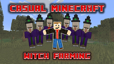 Witch Farming - Casual Minecraft Episode 14