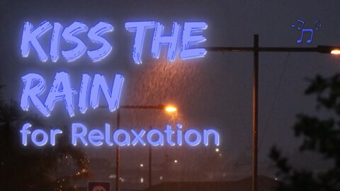 Kiss the Rain for Relaxation | Rain Series | Ambient Sound | What Else Is There?