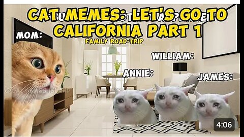 CAT MEMES: LET'S GO TO CALIFORNIA PART 1CAT MEMES: LET'S GO TO CALIFORNIA PART 1
