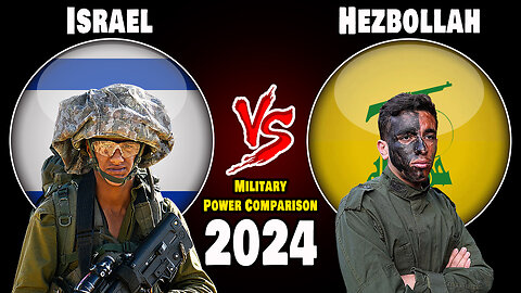 Israel vs Hezbollah Military Power Comparison 2024 | Who is More Powerful?