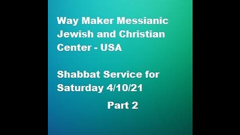 Parashat Shemini -Shabbat Service for 4.10.21 - Part 2