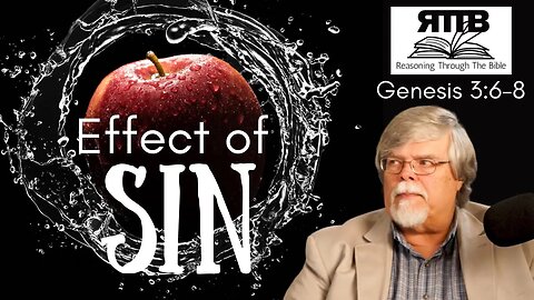 The Ripple Effect of Sin || Genesis 3:6-8 || Session 12