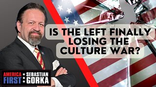 Sebastian Gorka FULL SHOW: Is the Left finally losing the Culture War?