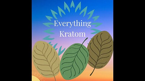 S10 E28 - Yet Another Thing I’ve Noticed When I Take Kratom