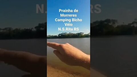 PRAINHA DE MORRETES NO CAMPING BICHO VÉIO EM NOVA SANTA RITA RS #camping #riograndedosul #turismors