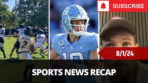 Sports News Of The Day - 8/1/24 - Drake Maye, Colorado Mocked, Tatum, Embiid Benching And More