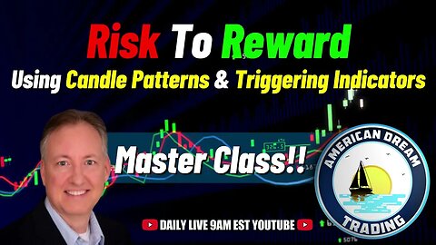 Strategies For Risk To Reward - Mastering Candle Patterns & Triggering Indicators