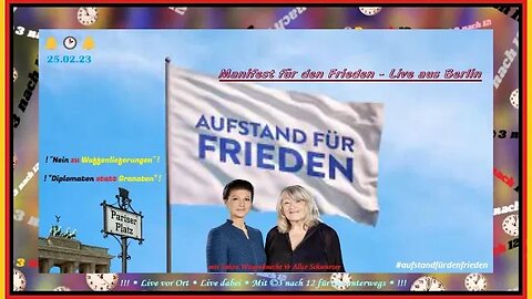 Aufstehen für Frieden mit Sahra Wagenknecht & Alice Schwarzer - Brandenburger Tor - 25.02.23