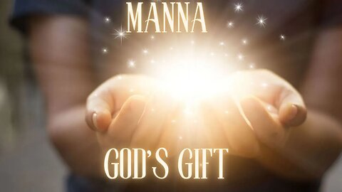 Manna Gods' Gift