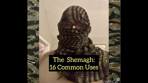 16 Common Uses for the Shemagh