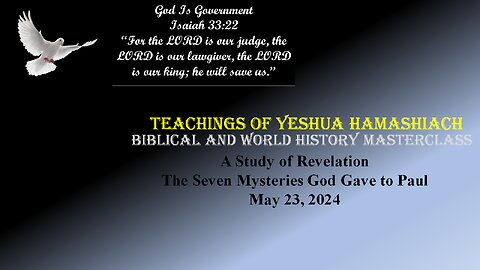 5-23-24 A Study of Revelation - 7 Mysteries God Gave to Paul/John