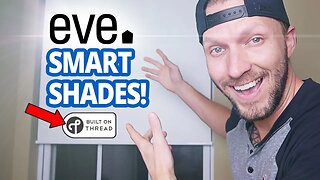 NEW Eve Motion Blinds - HomeKit Smart Shades with THREAD!