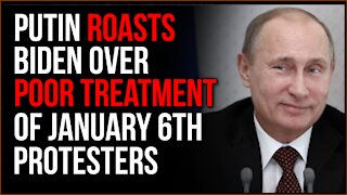 Putin ROASTS Biden Over His Response To The January 6th Riot, Claims Biden Is Violating Human Rights