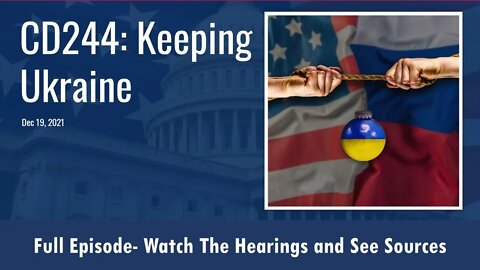 CD244: Keeping Ukraine (Full Podcast Episode)