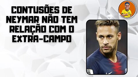 Neymar machucado (de novo) e por 4 meses