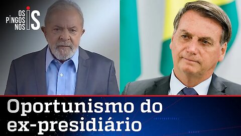 Lula critica Bolsonaro e se coloca à disposição do Brasil