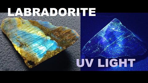 SHOW AND TELL 151: Labradorite under UV Ultraviolet light