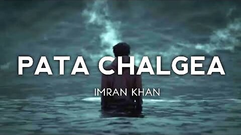 #pata chalega slow and reverb #pata chalega slow and reverb status #pata chalgea imran khan